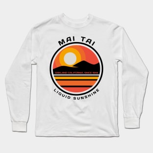 Mai Tai - Liquid sunshine 1944 Long Sleeve T-Shirt